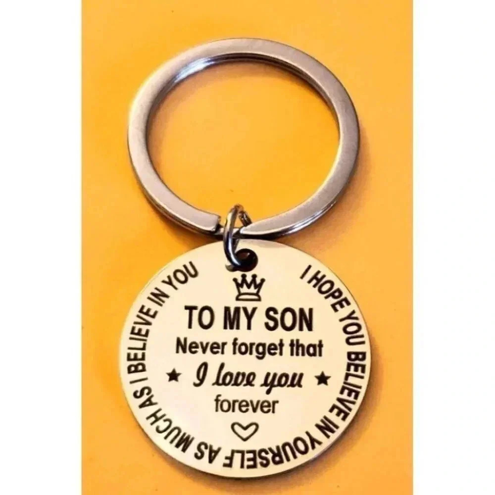 To my son I Hope You Believe In Youself Love Quote Stainless Steel Key Keychain